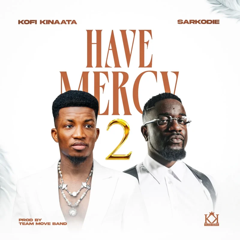 Have Mercy 2 by Kofi Kinaata cover art