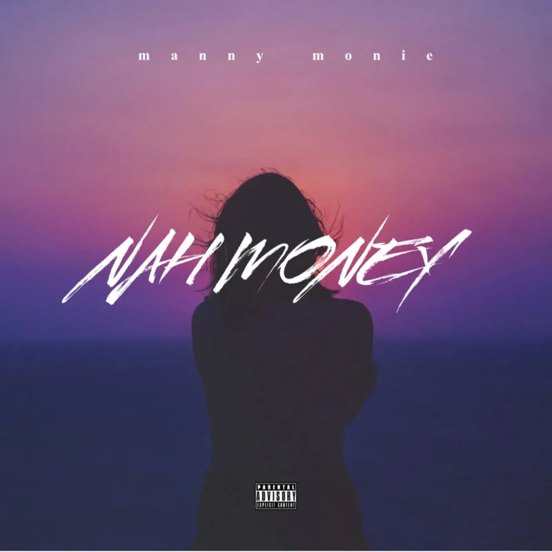 Nah Money by Manny Monie cover art