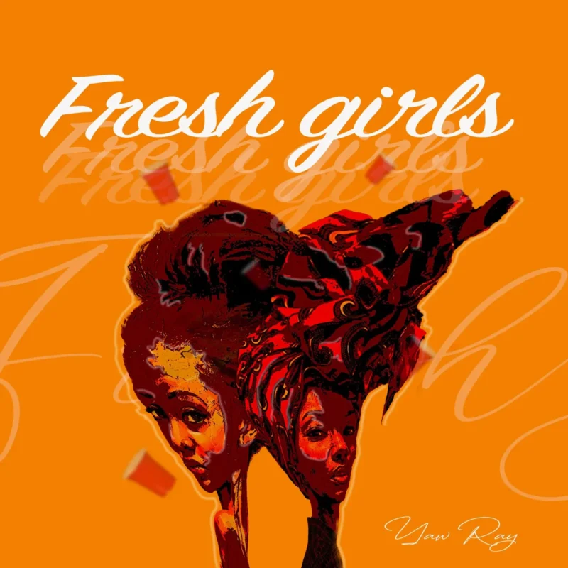 Fresh Girls by Yaw Ray cover art