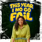 This Year I No Go Fail Cover Art