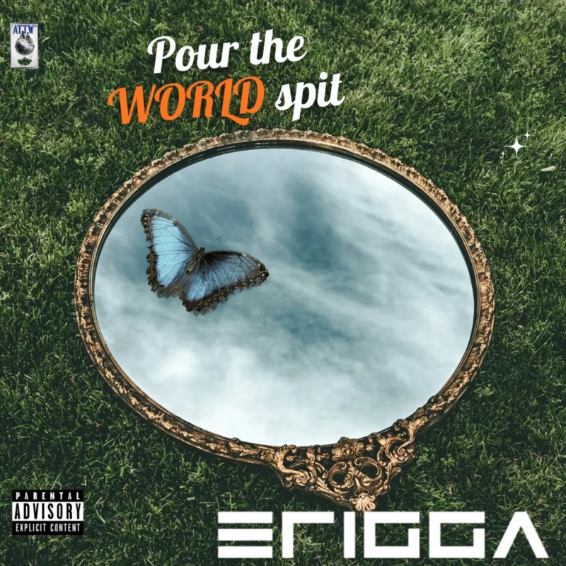 Pour the World Spit by Erigga cover art