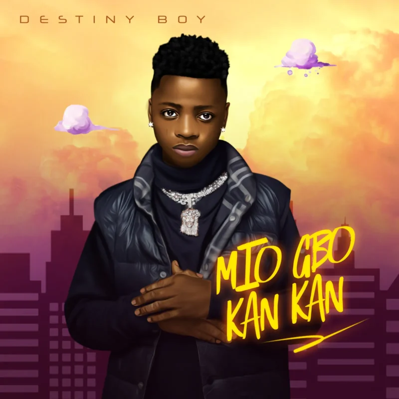 Mio Gbo Kan Kan by Destiny Boy cover art