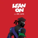 Lean On (Alfa Remix) Cover