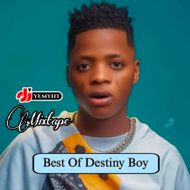 Cover of mixtape 'Best of Destiny Boy' by DJ Yemyht