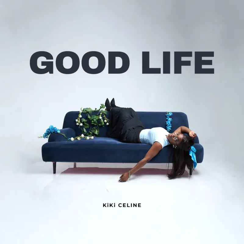 Good Life by KiKi Celine cover art