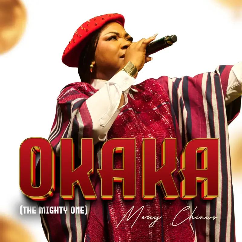 Okaka (The Mighty One) by Mercy Chinwo cover art