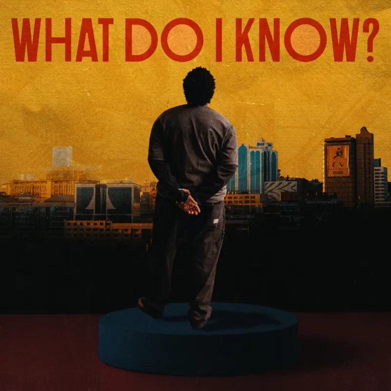 What Do I Know by Joshua Baraka cover art